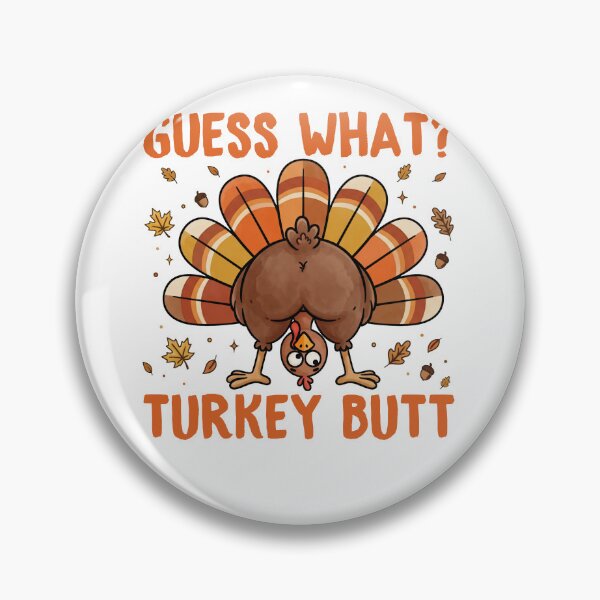 Item preview, guess what? turkey butt designed and sold by Tiny-Love ⭐⭐⭐⭐⭐.