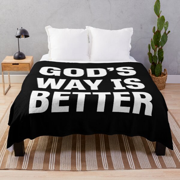 Item preview, God's Way Is Better designed and sold by onlytiggokk.