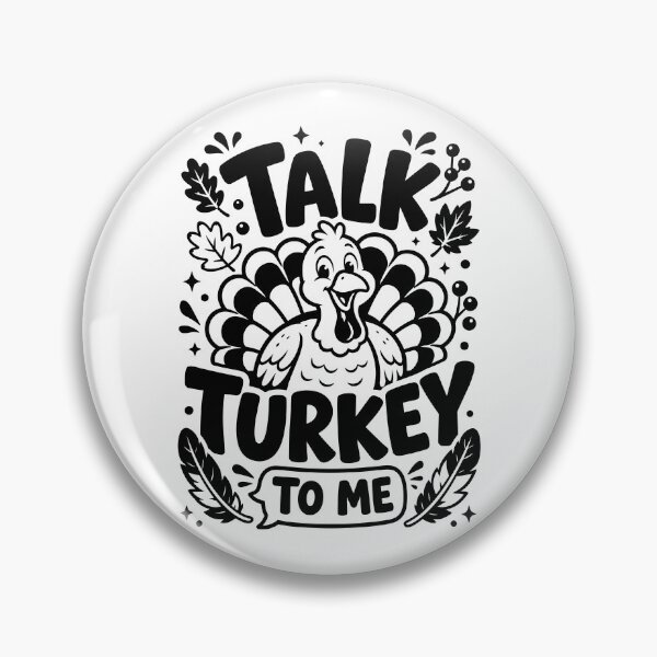 Item preview, Talk turkey to me designed and sold by Tiny-Love ⭐⭐⭐⭐⭐.