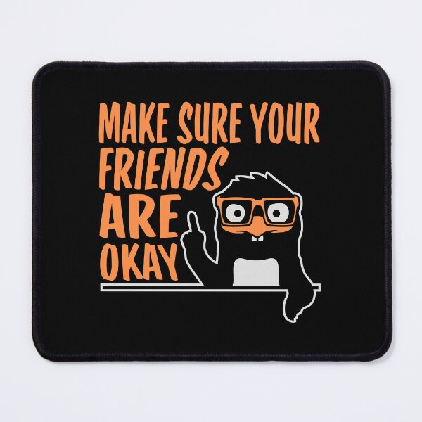 Item preview, Make Sure Your Friends Are Okay Mental Health Logo designed and sold by shirt-o-mat.