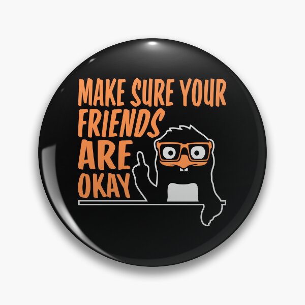 Item preview, Make Sure Your Friends Are Okay Mental Health Logo designed and sold by shirt-o-mat.