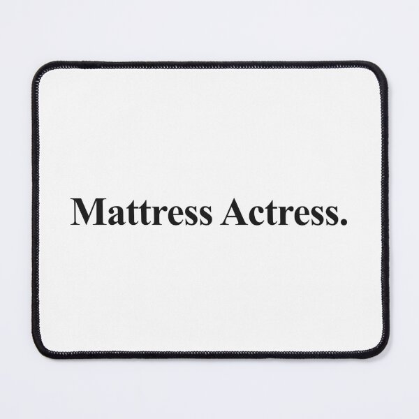 Item preview, MATTRESS ACTRESS designed and sold by oddwonders.