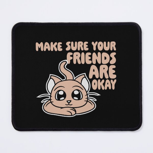Item preview, Make Sure Your Friends Are Okay Mental Health Logo designed and sold by shirt-o-mat.