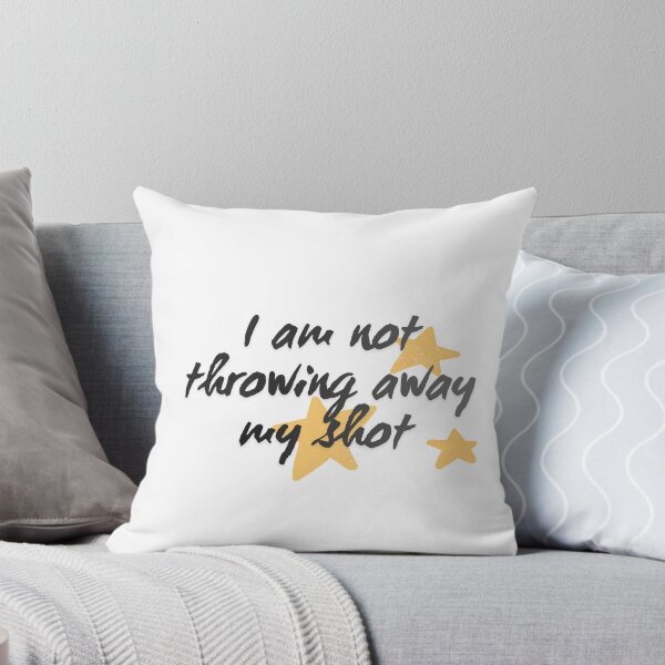 Item preview, I am not throwing away my shot designed and sold by Encore & Ink.