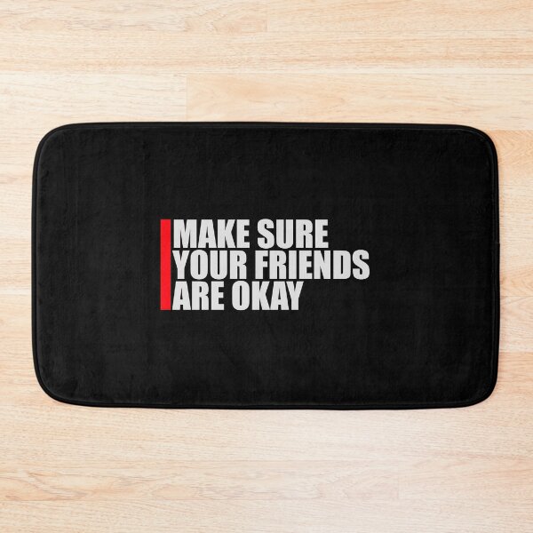 Item preview, Make Sure Your Friends Are Okay Mental Health Logo designed and sold by shirt-o-mat.