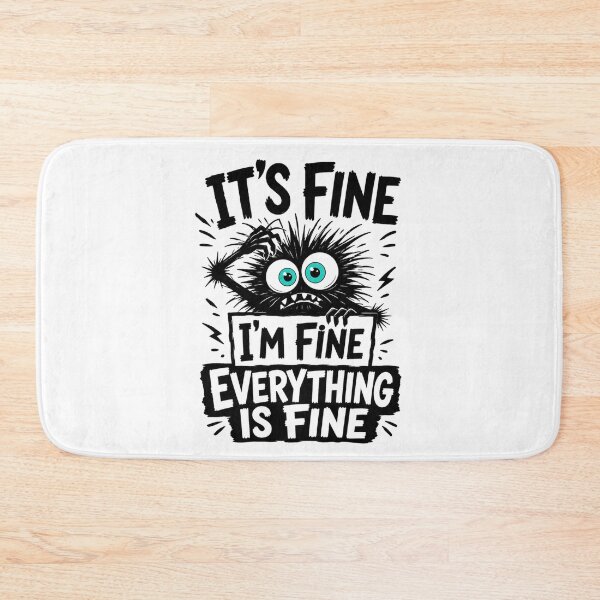 Item preview, It's fine I'm fine everything is fine designed and sold by Tiny-Love ⭐⭐⭐⭐⭐.