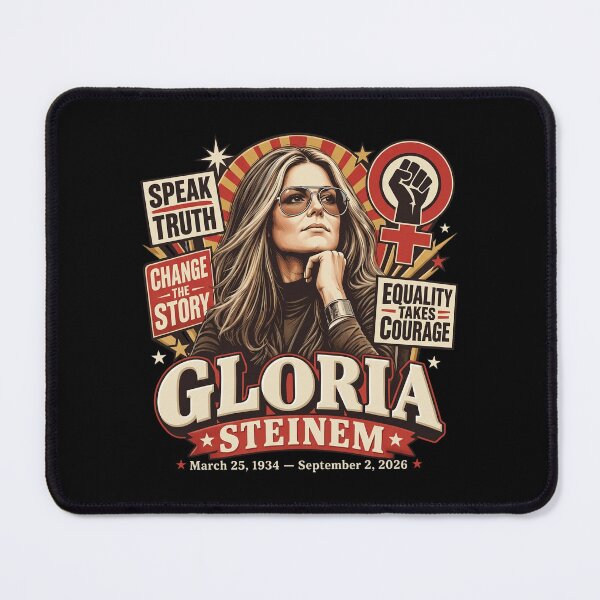 Item preview, Gloria Steinem - Speak Truth - Change The Story - Equality Takes Courage - March 25 1934 September 2 2026 designed and sold by onlytiggokk.