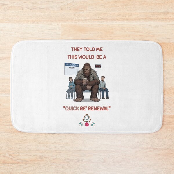 Item preview, Sasquatch Waiting Room: Another Life Sentenced to the DMV designed and sold by Whimsy Trail Co.