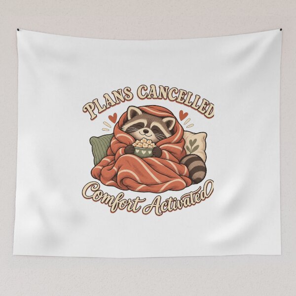 Item preview, Plans Cancelled Cozy Raccoon Humor designed and sold by zero8.design.