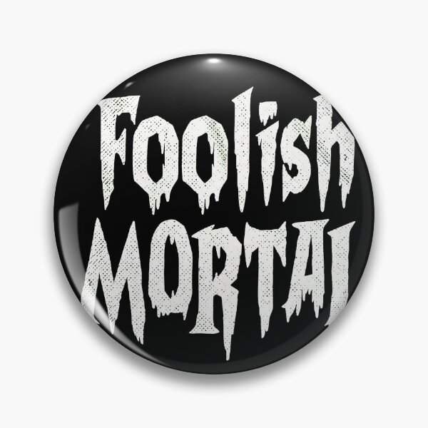 Item preview, Foolish Mortal Spooky Dripping Halloween Text designed and sold by ZEtexaxe.