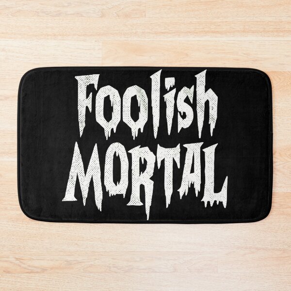 Item preview, Foolish Mortal Spooky Dripping Halloween Text designed and sold by ZEtexaxe.