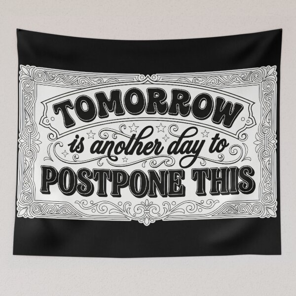 Item preview, Tomorrow Is Another Day To Postpone This - Vintage Procrastination Quote designed and sold by JeanChiale.