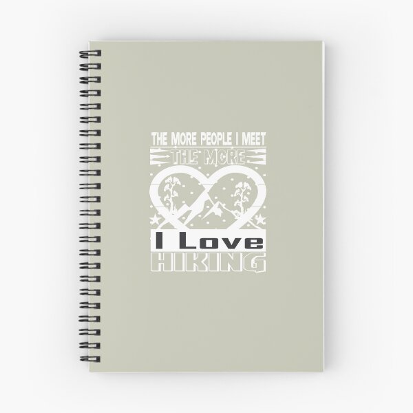 Item preview, The More Peaple I Meet The More I Love Hiking designed and sold by MalwasBasket.