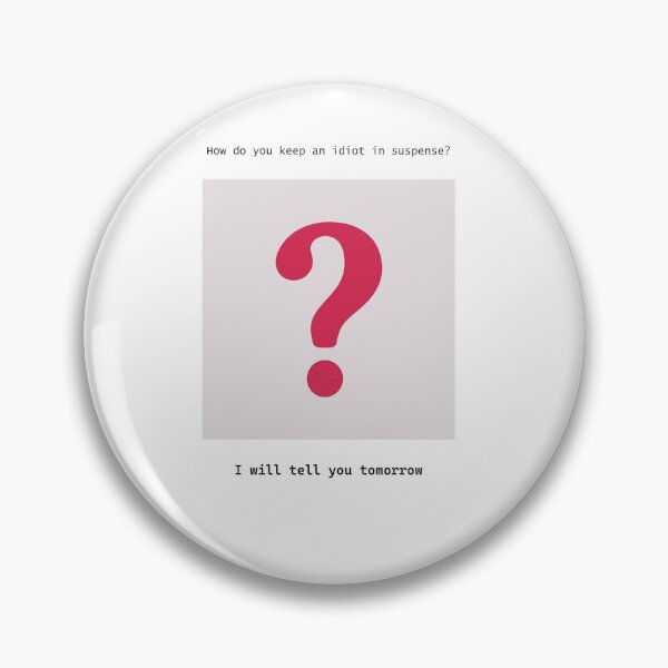 Item preview, How to keep idiot in suspense designed and sold by Atlantapig.