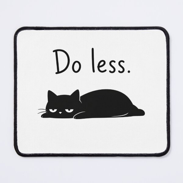Item preview, Lazy Cat – Do Less designed and sold by filou designs.