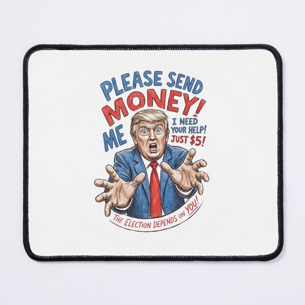 Item preview, Funny Political Satire Donald Trump Send Money Art designed and sold by Alaric4you.