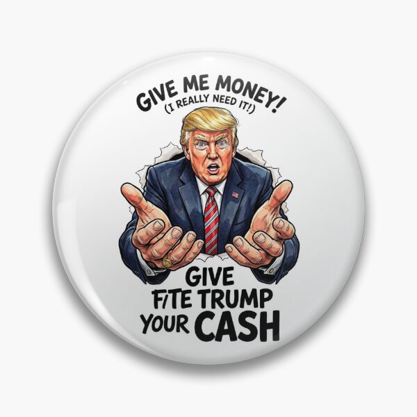 Item preview, Funny Political Satire Donald Trump Cash Meme Art designed and sold by Alaric4you.