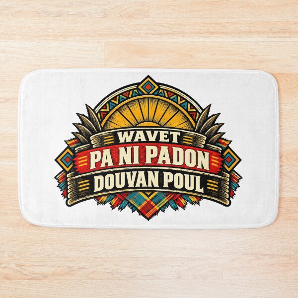 Item preview, WAVÈT PA NI PADON DOUVAN POUL — Saint Lucian Kwéyòl Proverb designed and sold by CaribChroma.
