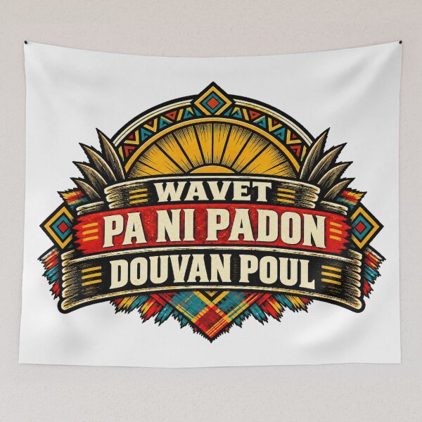 Item preview, WAVÈT PA NI PADON DOUVAN POUL — Saint Lucian Kwéyòl Proverb designed and sold by CaribChroma.