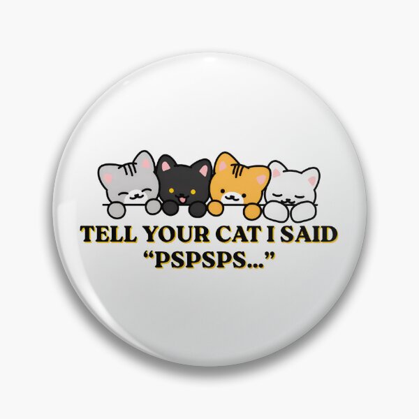Item preview, Cute Cat Pspsps Art designed and sold by OlyvieArt.
