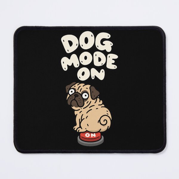 Item preview, Dog Mode On Funny Pug Meme designed and sold by MonkiFlipp.