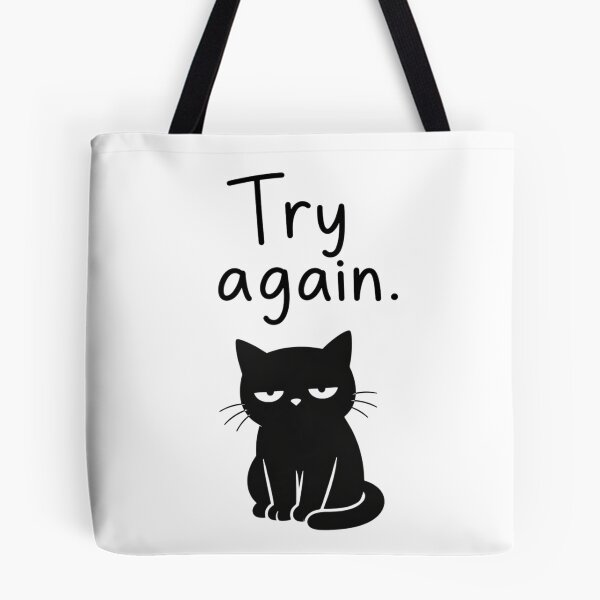 Item preview, Annoyed cat – Try Again designed and sold by filou designs.