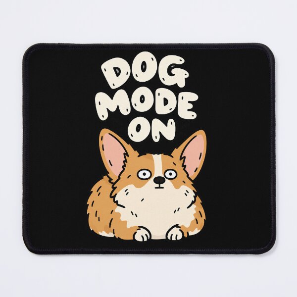 Item preview, Corgi Dog Mode On Funny Dog designed and sold by MonkiFlipp.
