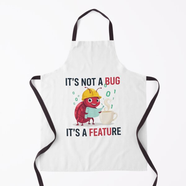 Item preview, Its Not A Bug Its A Feature Developer Humor designed and sold by Barkashow.