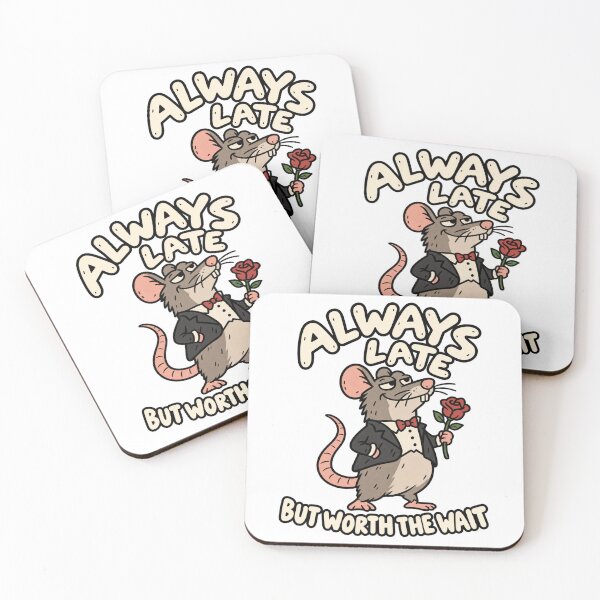 Item preview, Always Late But Worth The Wait designed and sold by MonkiFlipp.