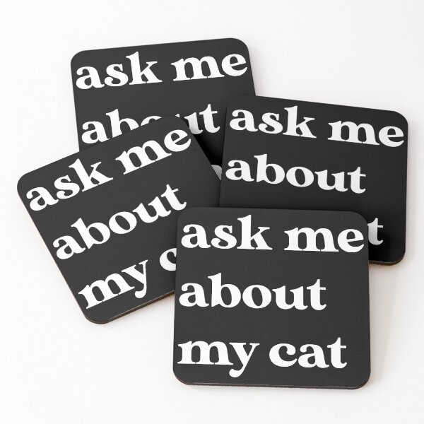 Item preview, Ask Me About My Cat Funny Pet Lover Statement designed and sold by OlyvieArt.