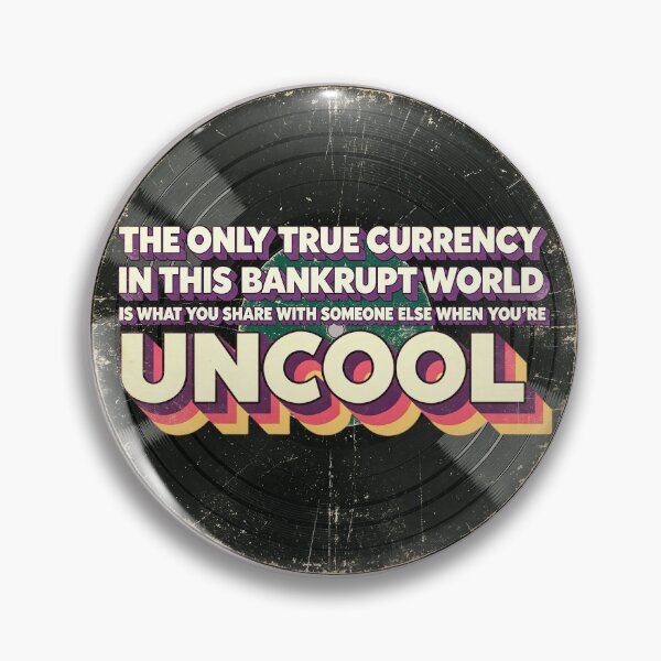 Item preview, Almost Famous - Lester Bangs uncool Quote designed and sold by Presents For The Dead.