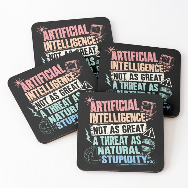Item preview, Artificial Intelligence: Not As Great A Threat As Natural Stupidity Tech Humor Critical Thinking designed and sold by RetroMini2026.