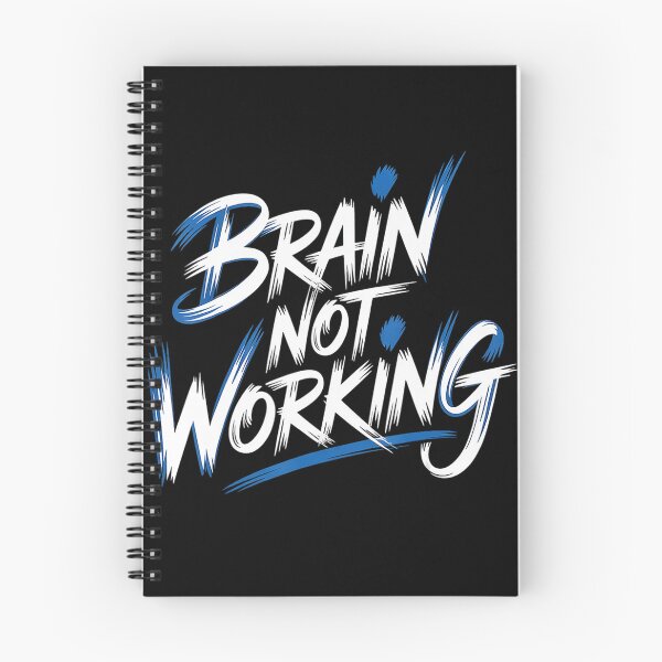 Item preview, Brain Not Working Funny Tired Mind Quote designed and sold by NoeValdric.