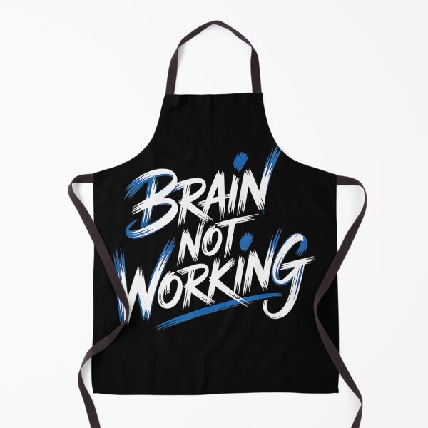 Item preview, Brain Not Working Funny Tired Mind Quote designed and sold by NoeValdric.