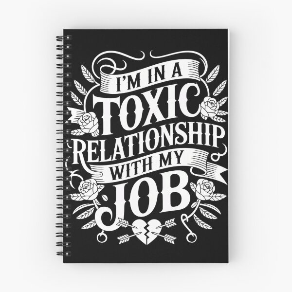 Item preview, I’m in a Toxic Relationship with My Job Funny Work Quote designed and sold by NoeValdric.