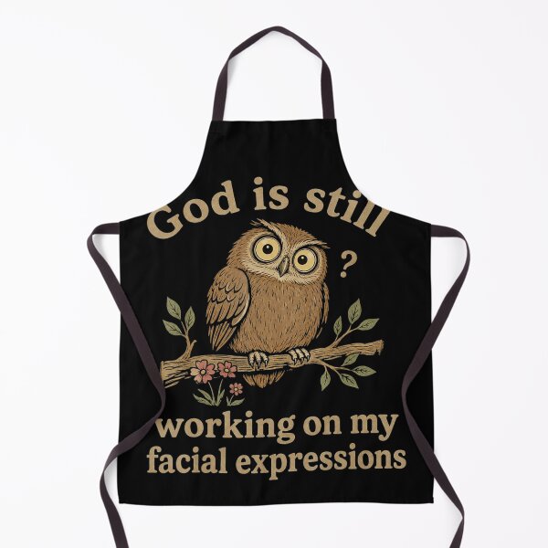 Item preview, God Is Still Working on My Facial Expressions Funny Owl designed and sold by NoeValdric.