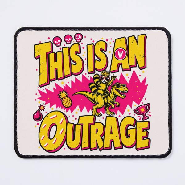 Item preview, This Is An Outrage designed and sold by urbanons.