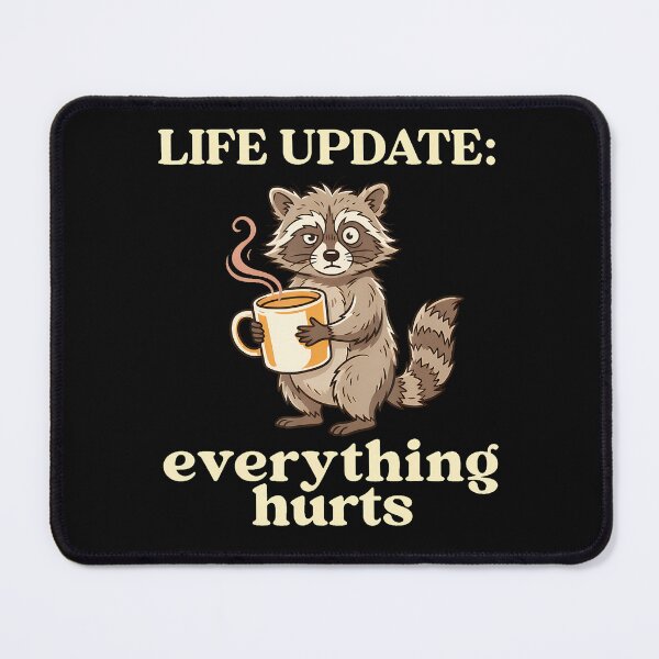 Item preview, Life Update Everything Hurts Funny Raccoon Coffee Humor designed and sold by PPAdventures.