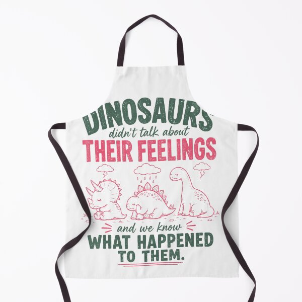 Item preview, Dinosaurs Didn’t Talk About Their Feelings Funny Therapy Quote designed and sold by NoeValdric.