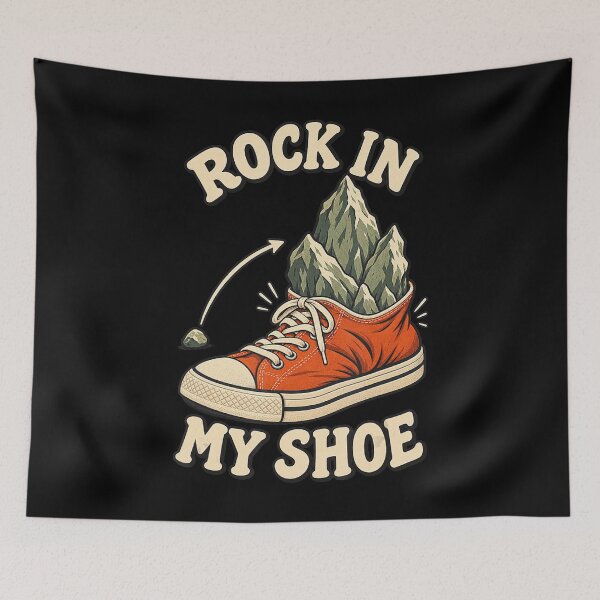 Item preview, Rock in My Shoe Funny Mountain Geology Pun designed and sold by NoeValdric.