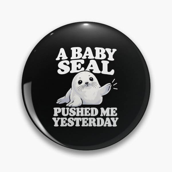 Item preview, Funny A Baby Seal Pushed Me Yesterday Cartoon Humor Art designed and sold by elderberry.