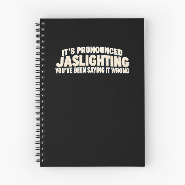 Item preview, Funny It's Pronounced Jaslighting You've Been Saying It Wrong Art designed and sold by elderberry.