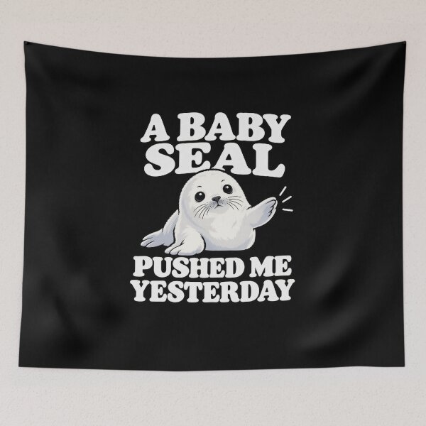 Item preview, Funny A Baby Seal Pushed Me Yesterday Cartoon Humor Art designed and sold by elderberry.