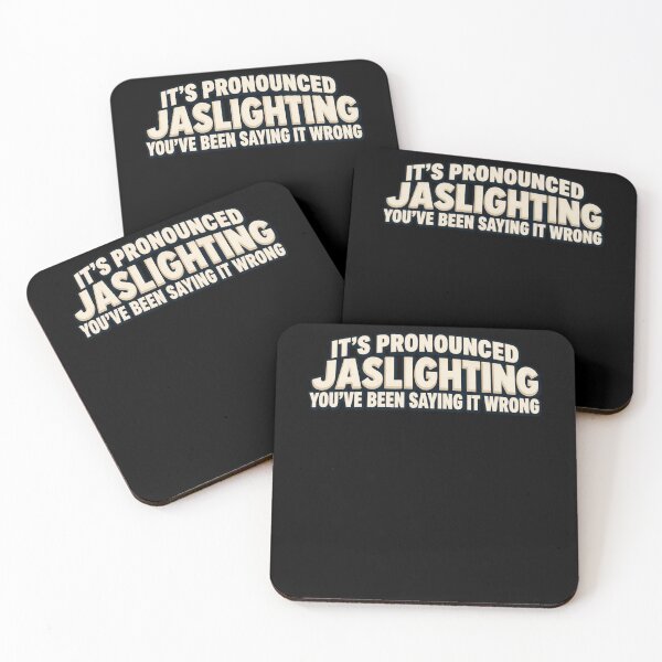 Item preview, Funny It's Pronounced Jaslighting You've Been Saying It Wrong Art designed and sold by elderberry.