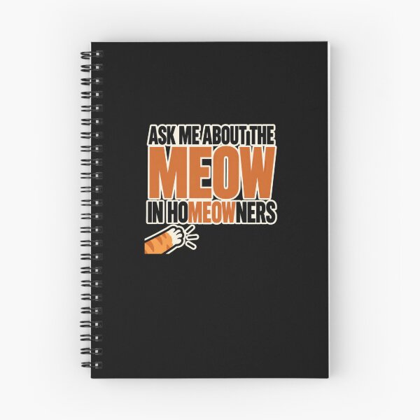 Item preview, Funny Ask Me About The Meow In Homeowners Cat Pun Art designed and sold by elderberry.