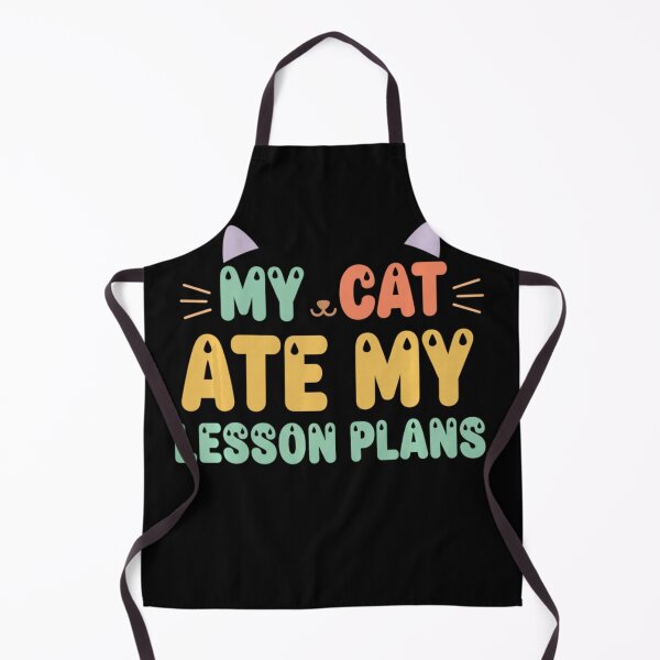 Item preview, My Cat Ate My Lesson Plans Funny Teacher Quote designed and sold by NoeValdric.