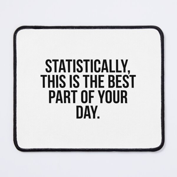 Item preview, Statistically This Is The Best Part Of Your Day - Funny Coffee Mug designed and sold by its.shivang.