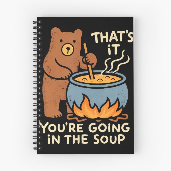 Item preview, That'S It You'Re Going In The Soup Cute Animal Humor designed and sold by T9AXER.