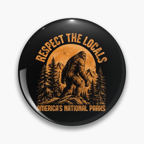 Item preview, Respect The Locals Americas National Parks Sasquatch Vintage designed and sold by AzulAdams.