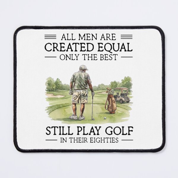 Item preview, All Men Are Created Equal Only The Best Still Play Golf In Their Eighties Funny Golfer designed and sold by LounisArt.
